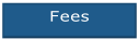 Fees.